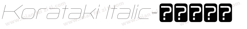 Korataki Italic字体转换